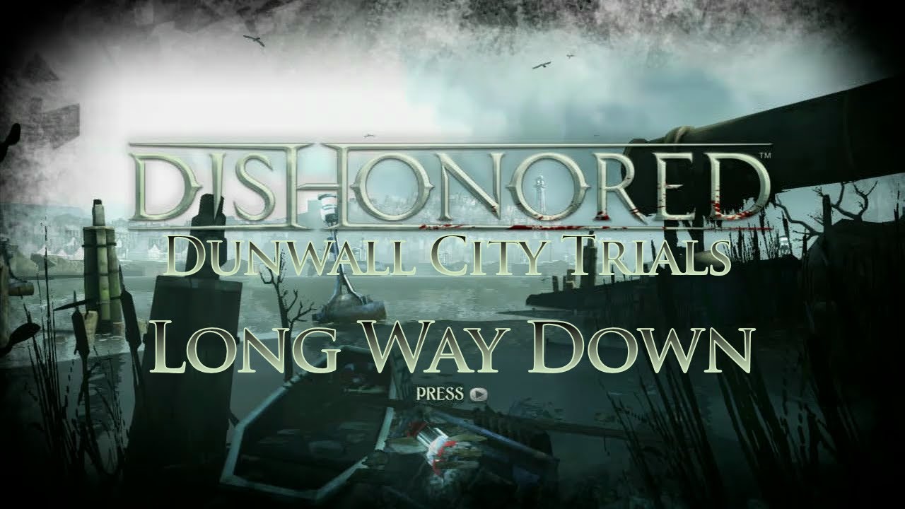 dishonored dunwall city trials trophy guide
